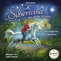 Silberwind, das weiße Einhorn (Band 2) - Der magische Feuerberg - Sandra Grimm - Hörbuch