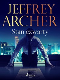 Stan czwarty - Jeffrey Archer - E-Book