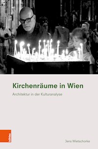 Kirchenräume in Wien - Jens Wietschorke - E-Book