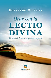 Orar con la Lectio divina - Bernardo Olivera - E-Book