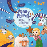 Penny Pepper – Teil 11: Überfall im Hühnerstall! - Ulrike Rylance - Hörbuch