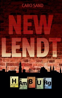 New Lendt Hamburg - Caro Sand - E-Book