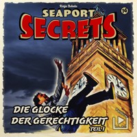 Seaport Secrets 14 - Die Glocke der Gerechtigkeit Teil 1 -  - Hörbuch