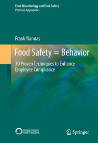 Food Safety = Behavior - Frank Yiannas - E-Book