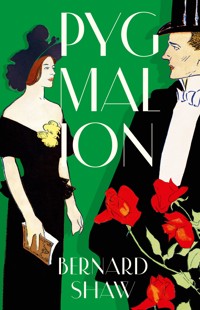 Pygmalion - George Bernard Shaw - E-Book