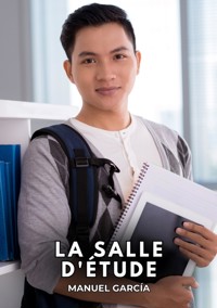 La salle d'étude - Manuel García - E-Book