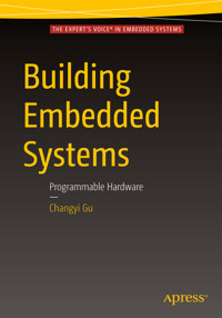 Building Embedded Systems - Changyi Gu - E-Book