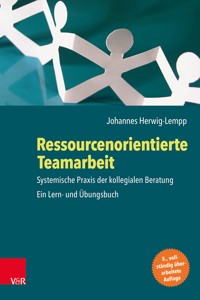 Ressourcenorientierte Teamarbeit - Johannes Herwig-Lempp - E-Book