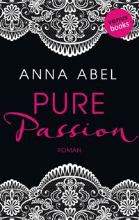Pure Passion - Eine Nacht ist nicht genug - Anna Abel - E-Book
