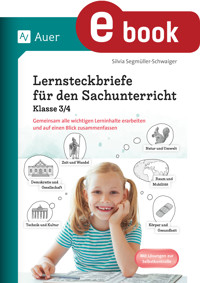 Lernsteckbriefe für den Sachunterricht Klasse 3/4 - Silvia Segmüller-Schwaiger - E-Book
