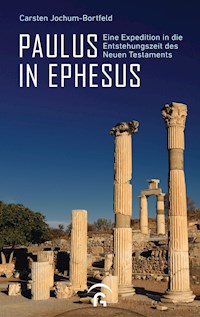 Paulus in Ephesus - Carsten Jochum-Bortfeld - E-Book