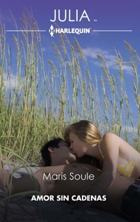 Amor sin cadenas - Maris Soule - E-Book