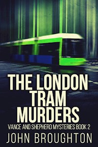 The London Tram Murders - John Broughton - E-Book