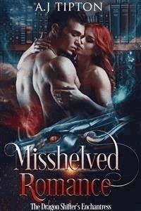Misshelved Romance - AJ Tipton - E-Book