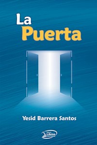 La Puerta - Yesid Barrera Santos - E-Book