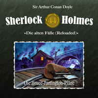 Sherlock Holmes, Die alten Fälle (Reloaded), Fall 44: Die Bruce-Partington-Pläne - Arthur Conan Doyle - Hörbuch