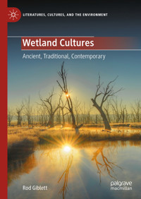 Wetland Cultures - Rod Giblett - E-Book