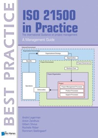 ISO 21500 in Practice &ndash; A Management Guide - Rommert Stellingwerf - E-Book