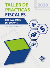 Taller de prácticas fiscales 2020 - José Chávez Pérez - E-Book