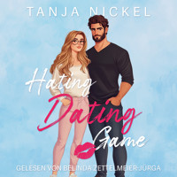 Hating Dating Game - Tanja Nickel - Hörbuch