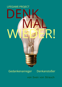 Denk mal Wieder! - Sven von Strauch - E-Book