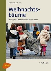 Weihnachtsbäume - Heinrich Maurer - E-Book