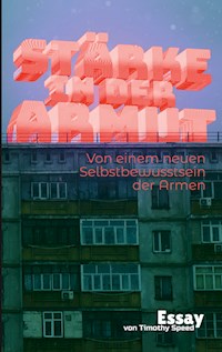 Stärke in der Armut - Timothy Speed - E-Book