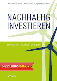 Nachhaltig investieren - Mirjam Staub-Bisang - E-Book