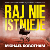 Raj nie istnieje - Michael Robotham - Hörbuch