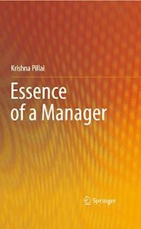 Essence of a Manager - Krishna Pillai - E-Book