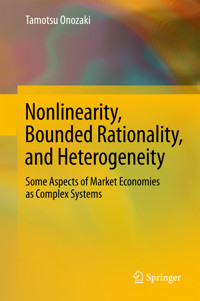 Nonlinearity, Bounded Rationality, and Heterogeneity - Tamotsu Onozaki - E-Book