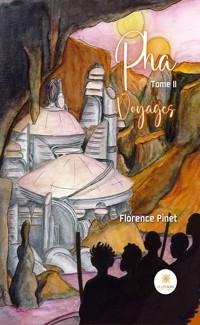 Pha - Tome 2 - Florence Pinet - E-Book