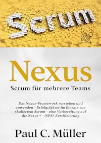 Nexus - Scrum für mehrere Teams - Paul C. Müller - E-Book