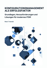 Konfigurationsmanagement als Erfolgsfaktor - Rose T. Hunold - E-Book