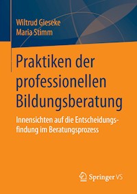 Praktiken der professionellen Bildungsberatung - Wiltrud Gieseke - E-Book