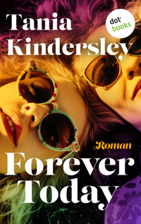 Forever Today - Tania Kindersley - E-Book
