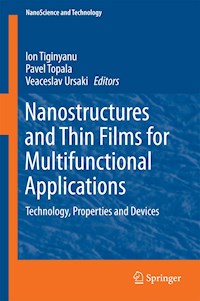 Nanostructures and Thin Films for Multifunctional Applications -  - E-Book
