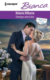 Enemigos ante el altar - Melanie Milburne - E-Book