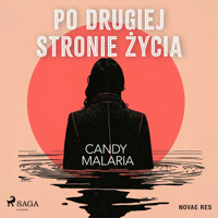 Po drugiej stronie życia - Candy Malaria - Hörbuch