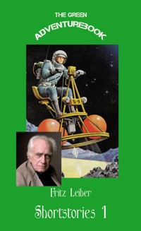 Shortstories 1 - Fritz Leiber - E-Book