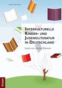 Interkulturelle Kinder- und Jugendliteratur in Deutschland - Andra Riemhofer - E-Book