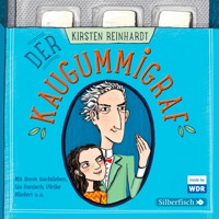 Der Kaugummigraf - Kirsten Reinhardt - Hörbuch
