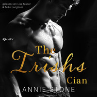 Cian - The Irishs, Band 4 (ungekürzt) - Annie Stone - Hörbuch