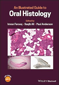 An Illustrated Guide to Oral Histology -  - E-Book