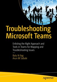 Troubleshooting Microsoft Teams - Balu N Ilag - E-Book