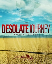 The Desolate Journey - Michael Peters - E-Book