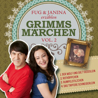 Fug und Janina erzählen Grimms Märchen, Vol. 2 - Gebrüder Grimm - Hörbuch