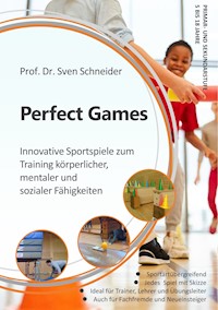 Perfect Games - Sven Schneider - E-Book