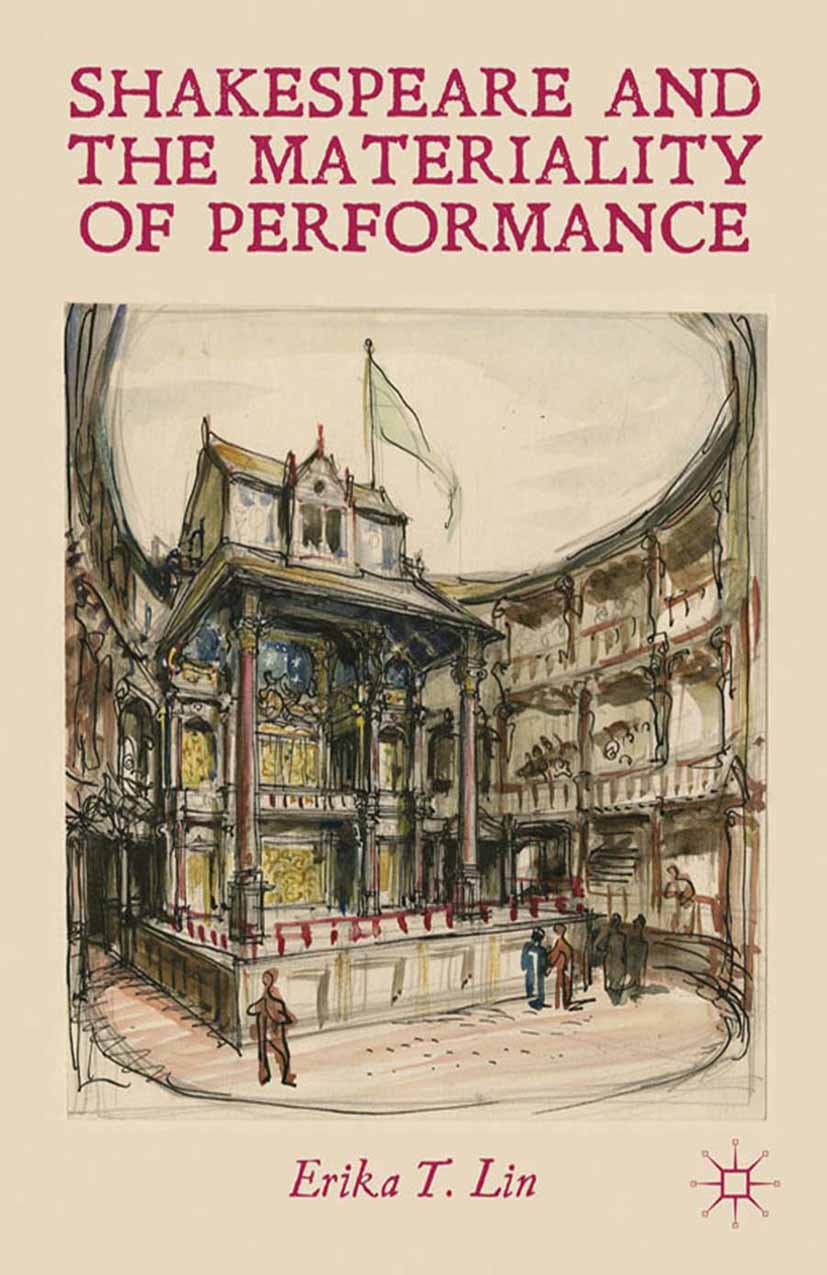 Shakespeare and the Materiality of Performance - E. Lin - E-Book