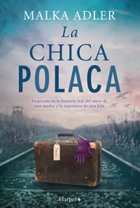 La chica polaca - Malka Adler - E-Book